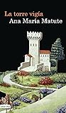 La torre vigía by Ana María Matute