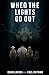 When The Lights Go Out by Ehud Lavski