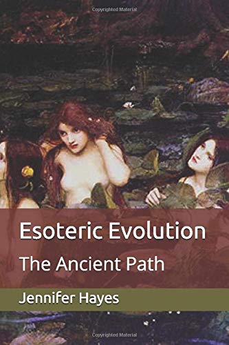 Esoteric Evolution: The Ancient Path (Paperback)