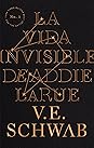 La vida invisible de Addie LaRue by V.E. Schwab