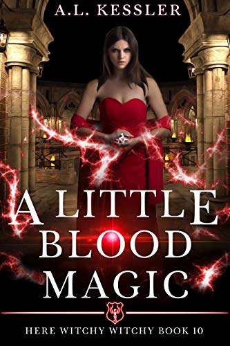A Little Blood Magic (Here Witchy Witchy, #10)