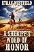 A Sheriff's Word of Honor A Historical Western Adventure Book by Ethan Westfield