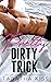 Pretty Dirty Trick by Tabatha Kiss