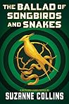 The Ballad of Songbirds and Snakes by Suzanne Collins