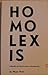 Homolexis: A Historical and Cultural Lexicon of Homosexuality