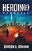 Heroin(e) Hermetic (Book #2...