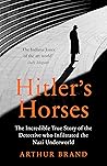 Hitler's Horses: ...