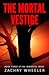 The Mortal Vestige (Immorta...