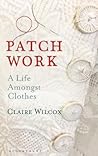 Patch Work: A Lif...