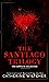The Santiago Trilogy by Catherine Wiltcher