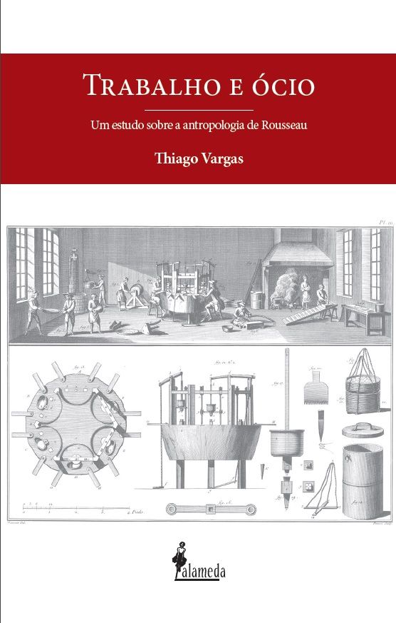 Trabalho e ócio. Um estudo sobre a antropologia de Rousseau