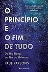 O Princípio e o F...
