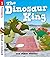 The Dinosaur King and Other...