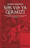 Səs və ya Qırmızı by Shamkhal Hasanov