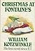 Christmas at Fontaine's by William Kotzwinkle