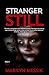 Stranger Still