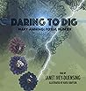 Daring to Dig: Mary Anning: Fossil Hunter