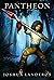 Pantheon (Pantheon, #1)