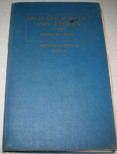 Military science and tactics, infantry, basic course : a text and reference of basic infantry training, conforming to the War Department program