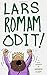 Lars Romam Odit: A Latin Novella (Latin Edition)