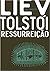 Ressurreição by Leo Tolstoy