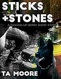 Sticks and Stones