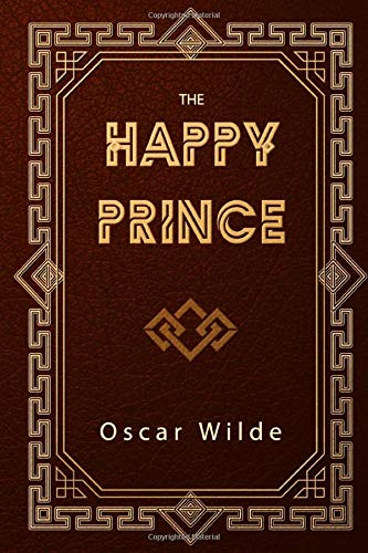The Happy Prince: And Other Tales