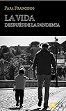 La vida después de la pandemia La vida después de la pandemia