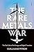 The Rare Metals War: the da...