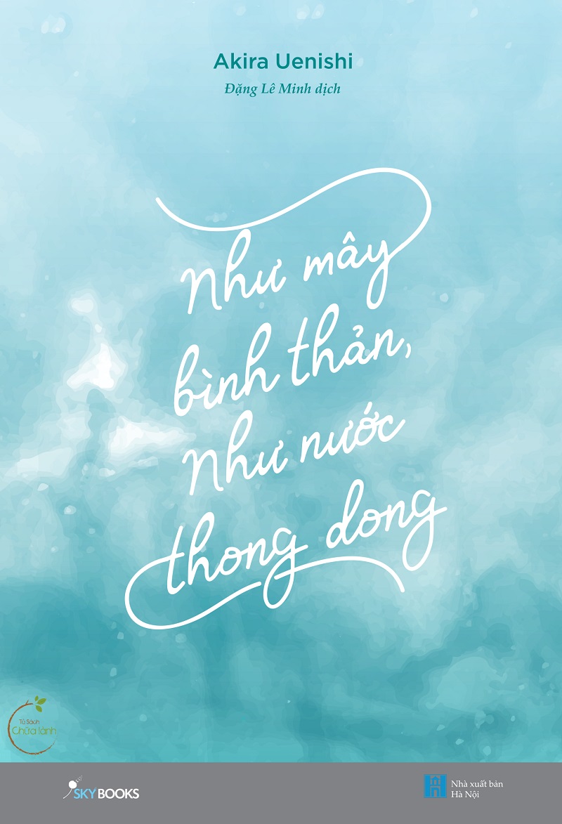 Như Mây Bình Thản, Như Nước Thong Dong