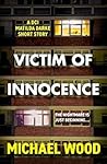 Victim of Innocence