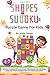 Shapes Sudoku Puzzle Game for Kids: Over 100 (4 x 4) Sudoku Puzzles with Solution for Beginners - Ages 7 & up. Logic and Brain Teasers for Little Boys and Girls, Puzzle Book for School-Age Kids