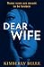 Dear Wife by Kimberly Belle