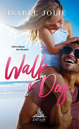 Walk the Dog (West Side, #3)