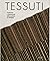 Tessuti. Tradizione e innov...