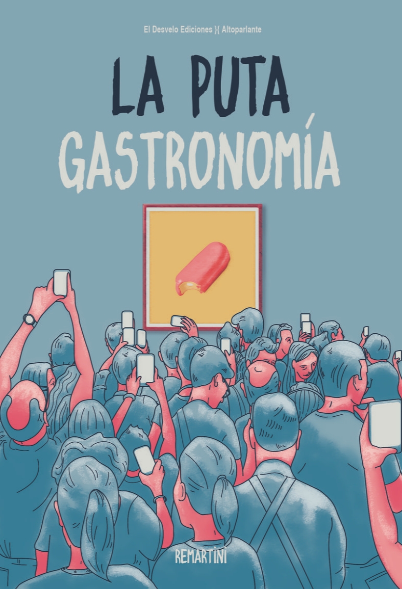 La puta gastronomía (Hardcover)