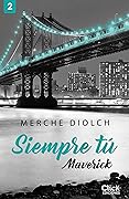 Siempre Tú 2. Maverick