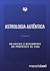 Astrologia Autêntica - Do Básico à Descoberta do Propósito de... by Marcelo Levi