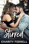 Stirred by Charity Ferrell