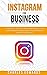 Instagram for Business: The...