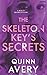 The Skeleton Key's Secrets (A Bexley Squires Mystery #4)