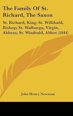 The Family Of St. Richard, The Saxon: St. Richard, King; St. Willibald, Bishop; St. Walburga, Virgin, Abbess; St. Winibald, Abbot (1844)