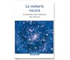 La materia oscura (Un paseo por el cosmos #1)