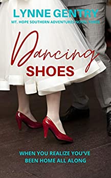 Dancing Shoes (Mt. Hope Southern Adventures #3)