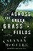 Across the Green Grass Fiel...