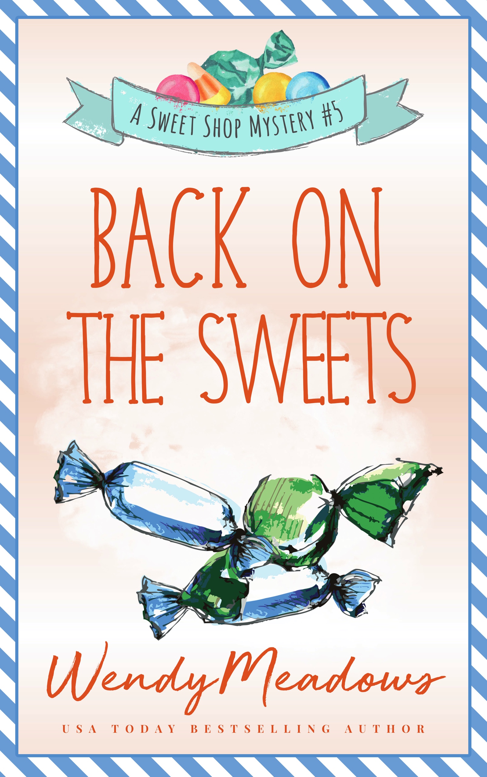 Back on the Sweets (Sweet Shop #5)