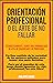 Orientación Profesional O El Arte De No Fallar