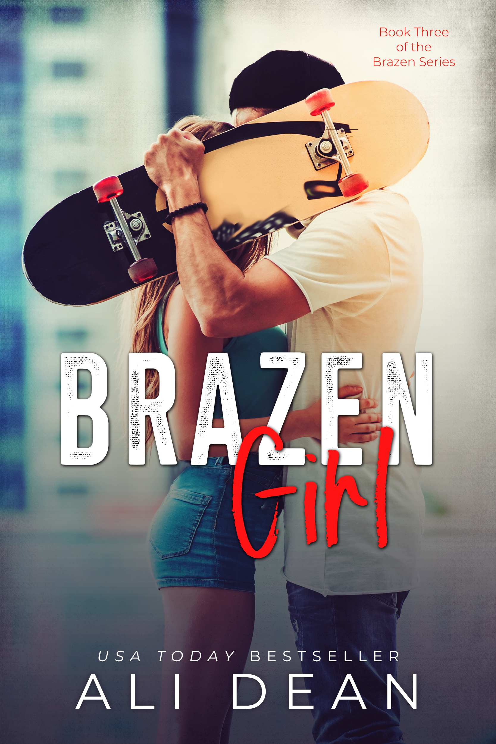 Brazen Girl (Brazen, #3)