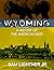 Wyoming: A History of the A...