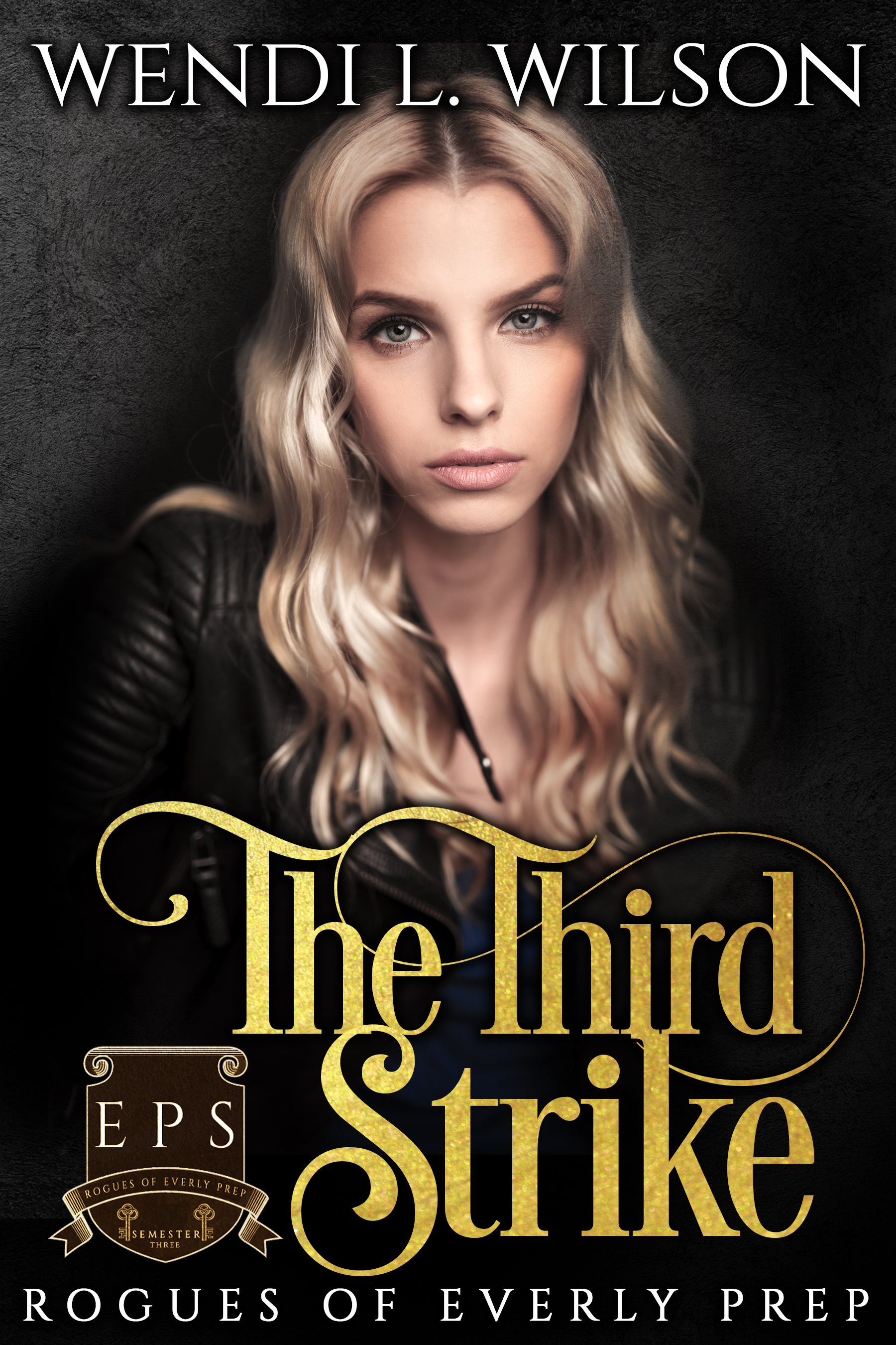 The Third Strike (Rogues of Everly Prep #3)